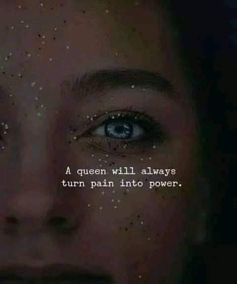 A Queen Will Always turn pain into power